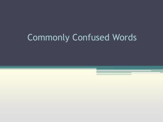 Commonly Confused Words