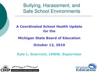 Bullying, Harassment, and Safe School Environments