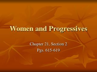 Women and Progressives