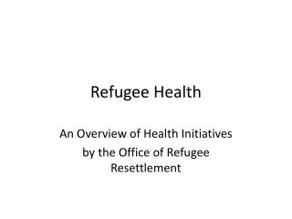 Refugee Health