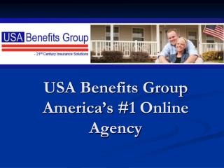 USA Benefits Group America’s #1 Online Agency