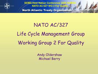 NATO AC/327 Life Cycle Management Group Working Group 2 For Quality