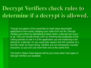 Decrypt Verifiers check rules to determine if a decrypt is allowed.