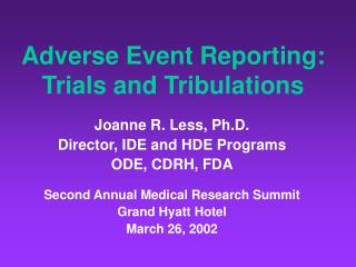 Adverse Event Reporting: Trials and Tribulations