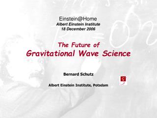 The Future of Gravitational Wave Science