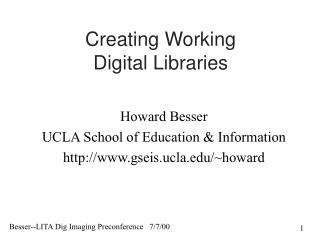 Creating Working Digital Libraries