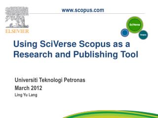 Using SciVerse Scopus as a Research and Publishing Tool