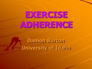 EXERCISE ADHERENCE