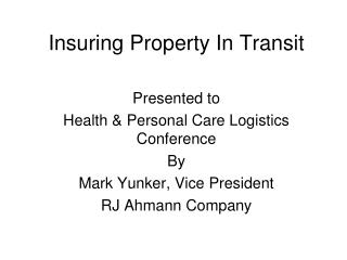 Insuring Property In Transit