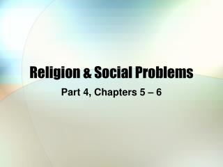 Religion &amp; Social Problems