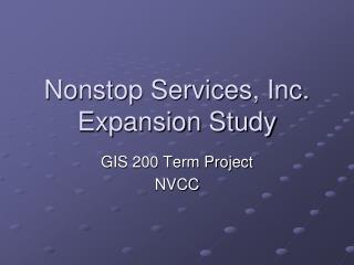 Nonstop Services, Inc. Expansion Study