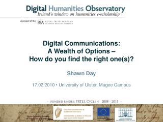 Digital Communications: A Wealth of Options – How do you find the right one(s)?