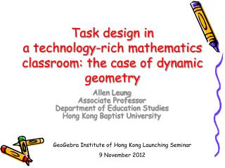 Task design in a technology-rich mathematics classroom: the case of dynamic geometry