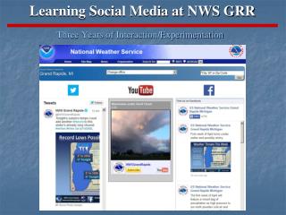 Learning Social Media at NWS GRR