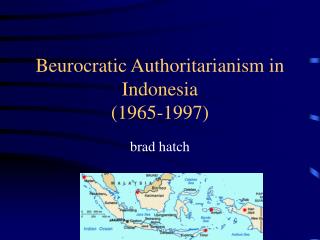 Beurocratic Authoritarianism in Indonesia (1965-1997)