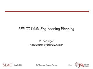 PEP-II DND Engineering Planning