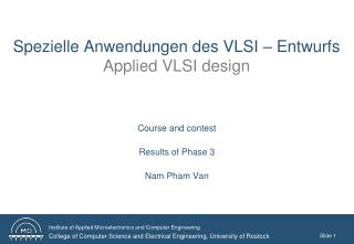 Spezielle Anwendungen des VLSI – Entwurfs Applied VLSI design