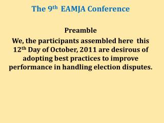 The 9 th EAMJA Conference Preamble