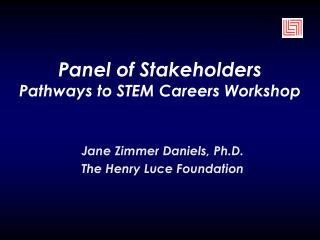 Panel of Stakeholders Pathways to STEM Careers Workshop