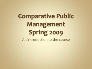 Comparative Public Management Spring 2009