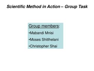 Scientific Method in Action – Group Task