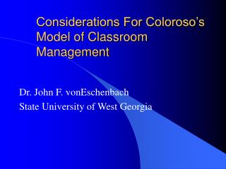 Considerations For Coloroso’s Model of Classroom Management