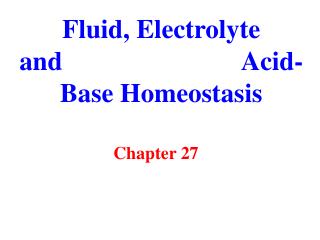 Fluid, Electrolyte and Acid-Base Homeostasis