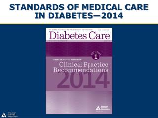 Standards of Medical Care in Diabetes—2014