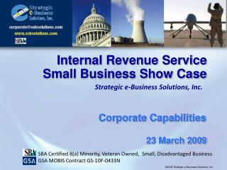 Internal Revenue Service Small Business Show Case 23 March 2009