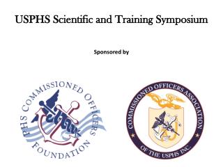 USPHS Scientific and Training Symposium Sponsored by