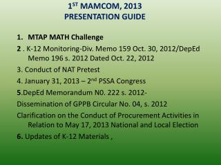 1 ST MAMCOM, 2013 PRESENTATION GUIDE