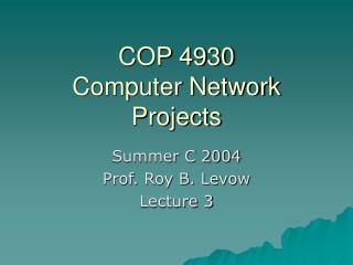 COP 4930 Computer Network Projects