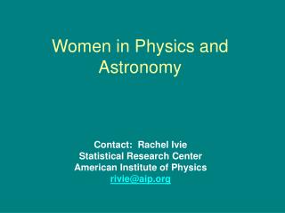 Women in Physics and Astronomy