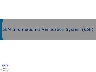 SIM Information & Verification System (668)
