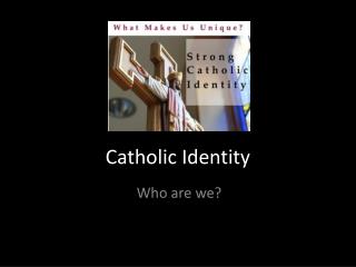 Catholic Identity