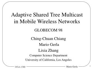Adaptive Shared Tree Multicast in Mobile Wireless Networks