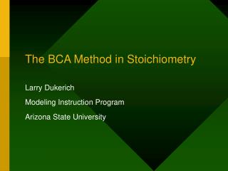 The BCA Method in Stoichiometry