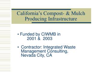 California’s Compost- &amp; Mulch Producing Infrastructure