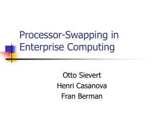 Processor-Swapping in Enterprise Computing