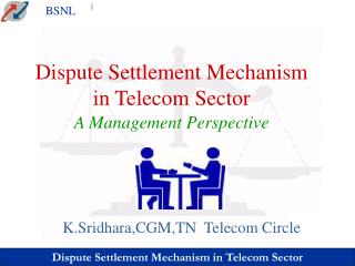 Dispute Settlement Mechanism in Telecom Sector