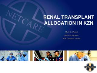 RENAL TRANSPLANT ALLOCATION IN KZN