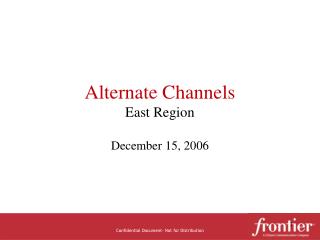 Alternate Channels East Region
