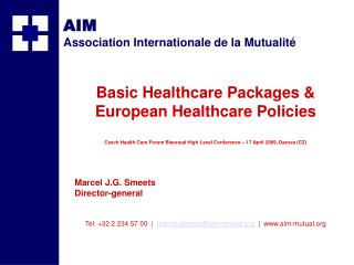 Basic Healt h care Packages &amp; European Healthcare Policies