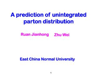 A prediction of unintegrated parton distribution