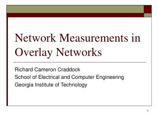 Network Measurements in Overlay Networks
