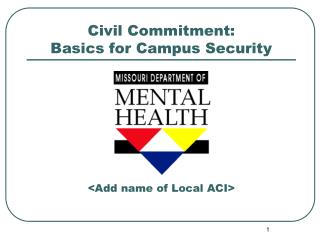 Civil Commitment: Basics for Campus Security