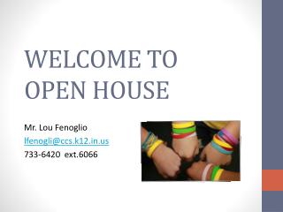 WELCOME TO OPEN HOUSE