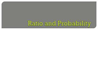 Ratio and Probability