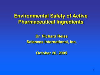 Environmental Safety of Active Pharmaceutical Ingredients