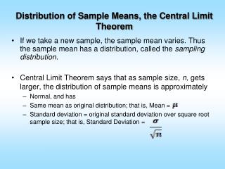 Distribution of Sample Means, the Central Limit Theorem